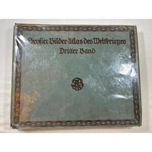 Großer Bilderatlas des Weltkrieges – 3rd Volume – WWI Illustrated Atlas 1919